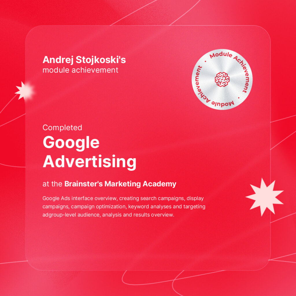 Certificate of completion of the Google Advertising module for Andrej Stojkoski